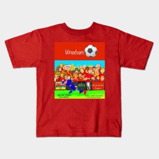 She was chopped from behind, Wrexham supporters. Kids T-Shirt